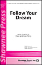 Follow Your Dream SATB choral sheet music cover